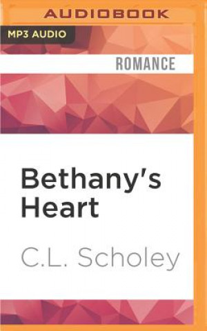 Digital Bethany's Heart C. L. Scholey