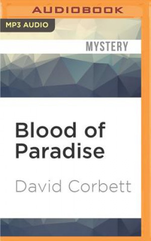 Digital Blood of Paradise David Corbett