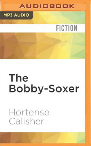 Digital The Bobby-Soxer Hortense Calisher