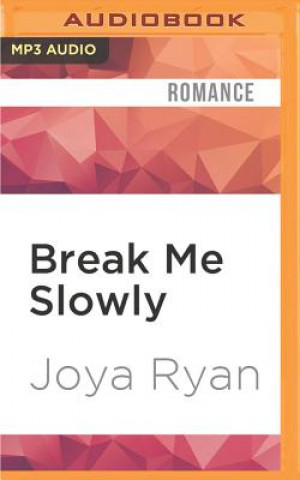 Digital Break Me Slowly Joya Ryan