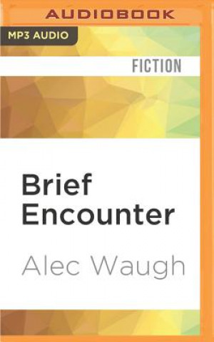 Digital Brief Encounter Alec Waugh