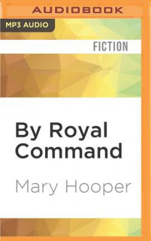 Digital By Royal Command Mary Hooper