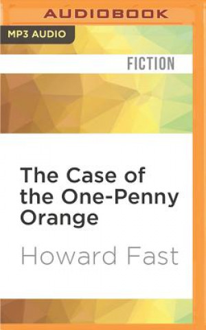 Digital The Case of the One-Penny Orange Howard Fast