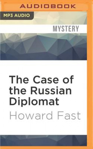 Digital The Case of the Russian Diplomat Howard Fast