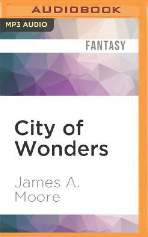 Numérique City of Wonders: Seven Forges James A. Moore