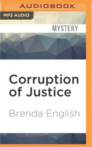 Digital Corruption of Justice Brenda English