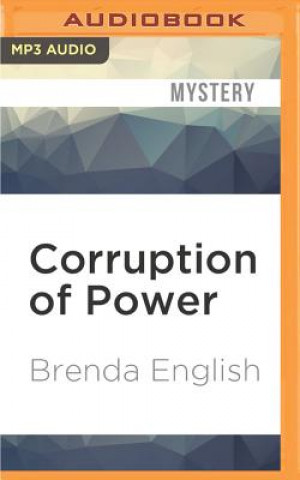 Digital Corruption of Power Brenda English