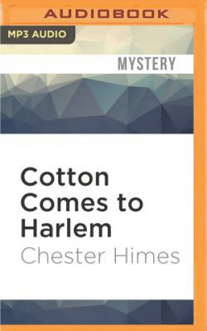 Digital Cotton Comes to Harlem Chester Himes