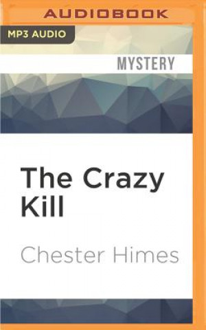 Digital The Crazy Kill Chester Himes