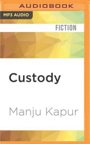 Digital Custody Manju Kapur