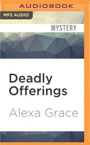 Digital Deadly Offerings Alexa Grace