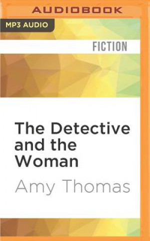 Digital The Detective and the Woman: A Novel of Sherlock Holmes Amy Thomas