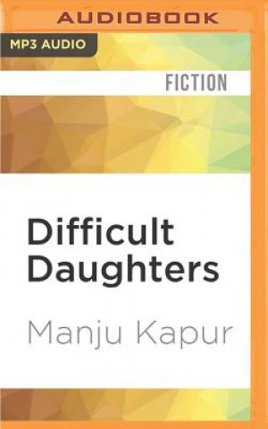 Digital Difficult Daughters Manju Kapur