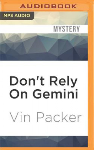 Digital Don't Rely on Gemini Vin Packer