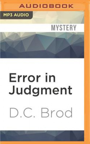 Digital Error in Judgment D. C. Brod