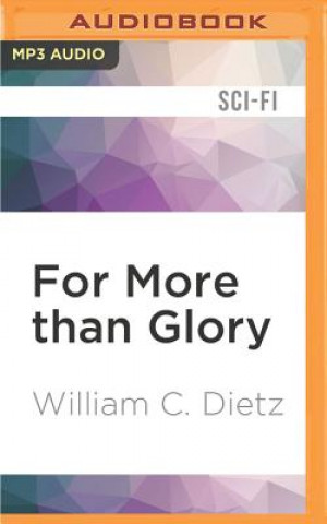 Digital For More Than Glory William C. Dietz