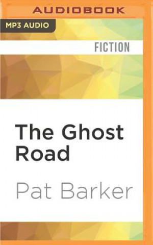 Digital The Ghost Road Pat Barker