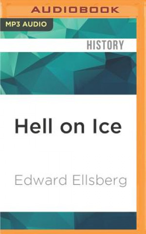 Digital Hell on Ice: The Saga of the Jeannette Edward Ellsberg