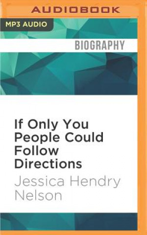 Digital If Only You People Could Follow Directions Jessica Hendry Nelson