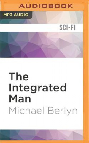 Digital The Integrated Man Michael Berlyn