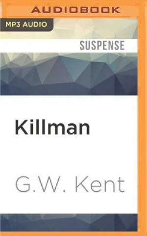 Digital Killman G. W. Kent
