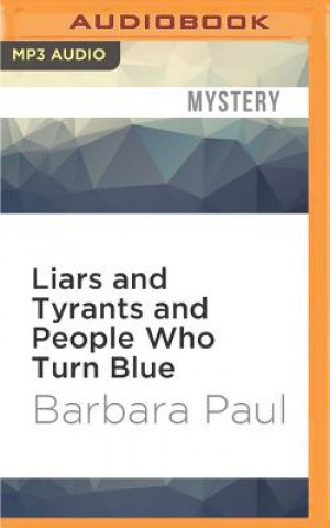 Digital Liars and Tyrants and People Who Turn Blue Barbara Paul