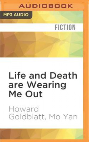 Digital Life and Death Are Wearing Me Out Howard Goldblatt