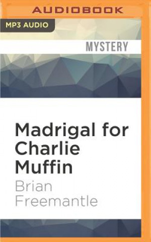 Digital Madrigal for Charlie Muffin Brian Freemantle