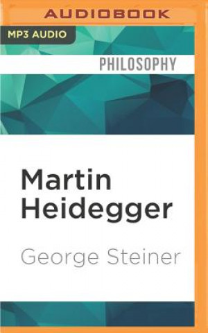 Digital Martin Heidegger George Steiner