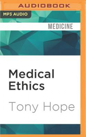 Digital Medical Ethics: A Very Short Introduction Tony Hope