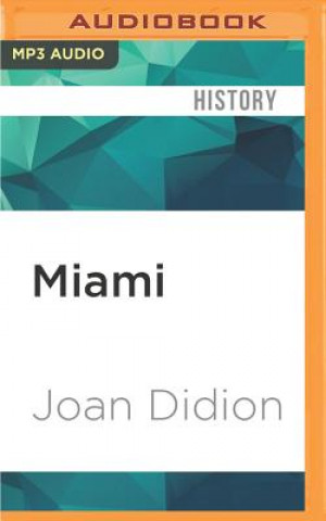 Audio  Miami Joan Didion