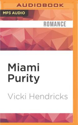 Digital Miami Purity Vicki Hendricks