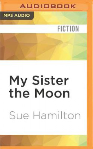 Digital My Sister the Moon Sue Hamilton