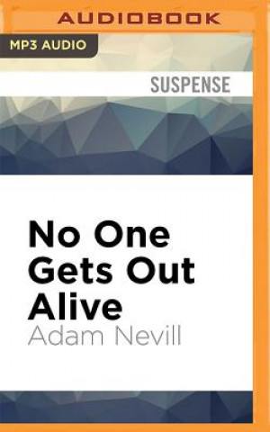 Digital No One Gets Out Alive Adam Nevill