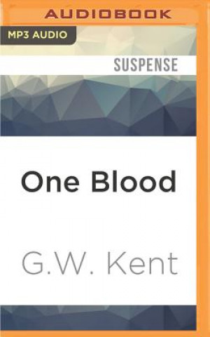 Digital One Blood G. W. Kent
