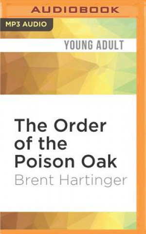 Audio The Order of the Poison Oak Brent Hartinger
