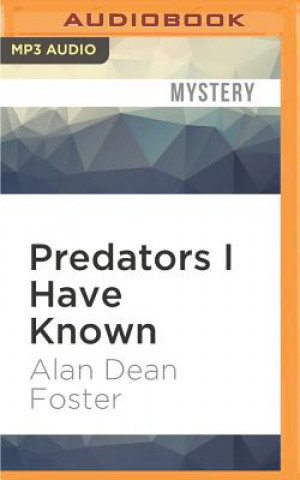 Digital Predators I Have Known Alan Dean Foster