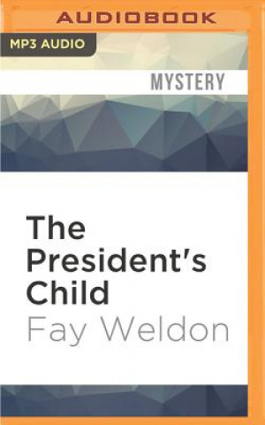 Digital The President's Child Fay Weldon