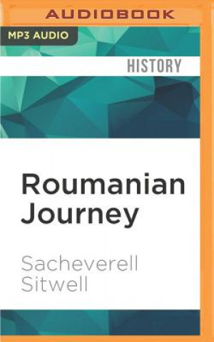 Digital Roumanian Journey Sacheverell Sitwell