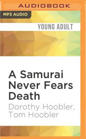 Digital A Samurai Never Fears Death Dorothy Hoobler