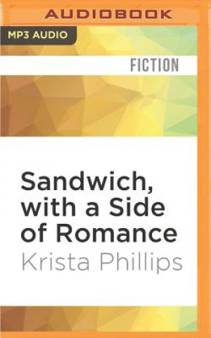 Digital Sandwich, with a Side of Romance Krista Phillips