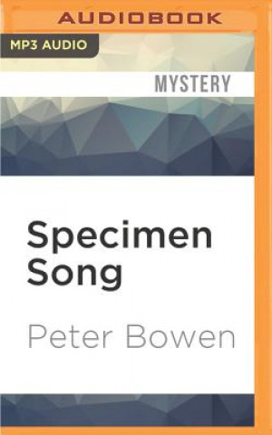 Digital Specimen Song: A Montana Mystery Featuring Gabriel Du Pre Peter Bowen