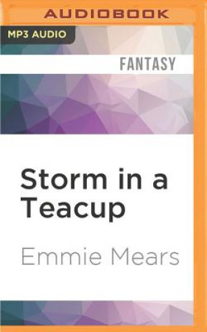 Digital Storm in a Teacup Emmie Mears