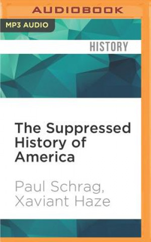 Digital The Suppressed History of America: The Murder of Meriwether Lewis and the Mysterious Discoveries of the Lewis and Clark Expedition Paul Schrag
