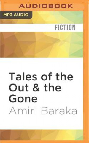 Digital Tales of the Out & the Gone: Short Stories Amiri Baraka