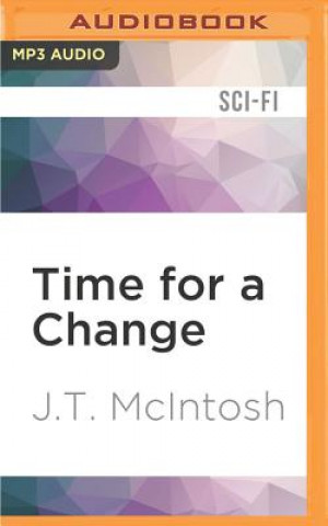 Digital Time for a Change J. T. McIntosh