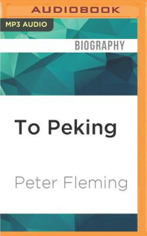 Digital To Peking Peter Fleming