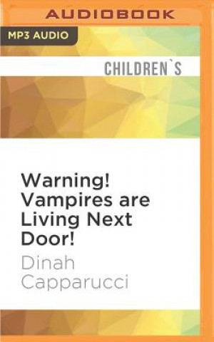 Digital Warning! Vampires Are Living Next Door! Dinah Capparucci