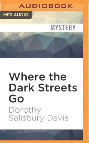 Digital Where the Dark Streets Go Dorothy Davis