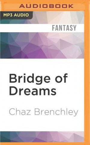 Digital Bridge of Dreams Chaz Brenchley